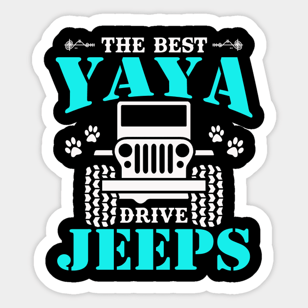 The Best Yaya Drive Jeeps  Cute Dog Paws Jeep Lover Jeep Men/Women/Kid Jeeps Sticker by Superdadlove